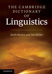 Cover of The Cambridge Dictionary of Linguistics   Brown K., Miller J.